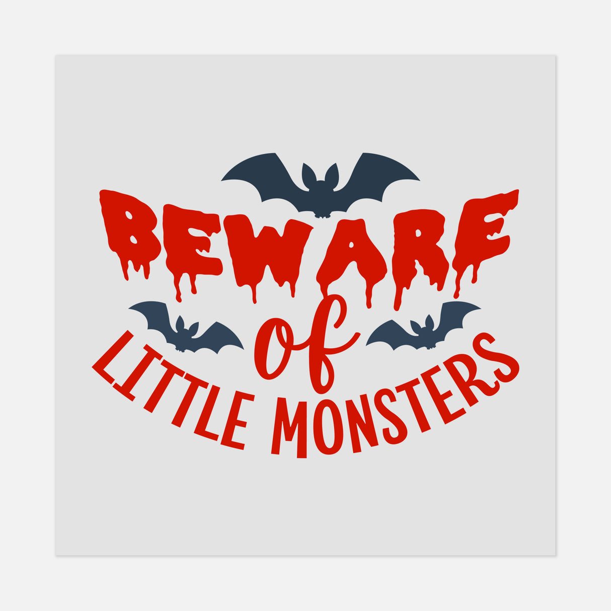 Halloween - Beware-Of-Little-Monsters