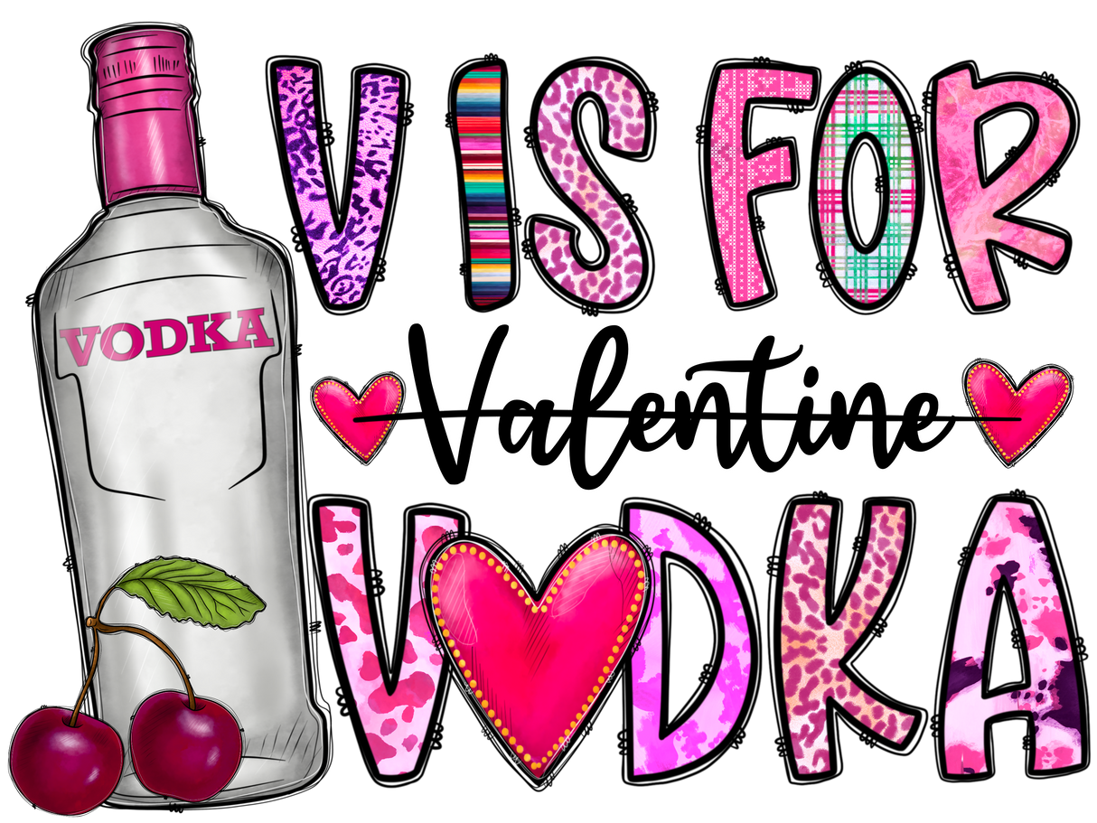 "VIS for Valentine Vodka" DTF TRANSFER