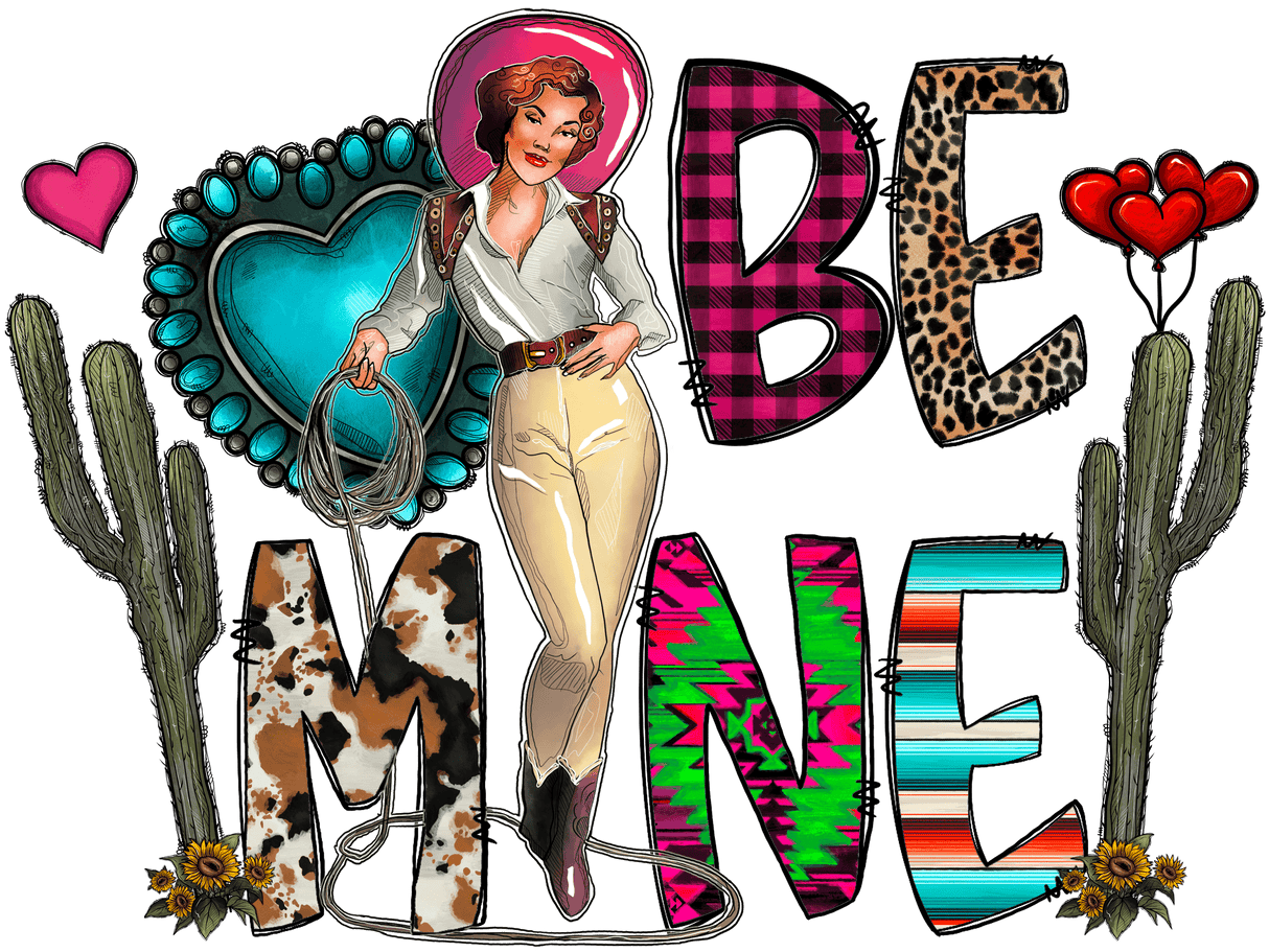"Be Mine Cowgirl" DTF TRANSFER