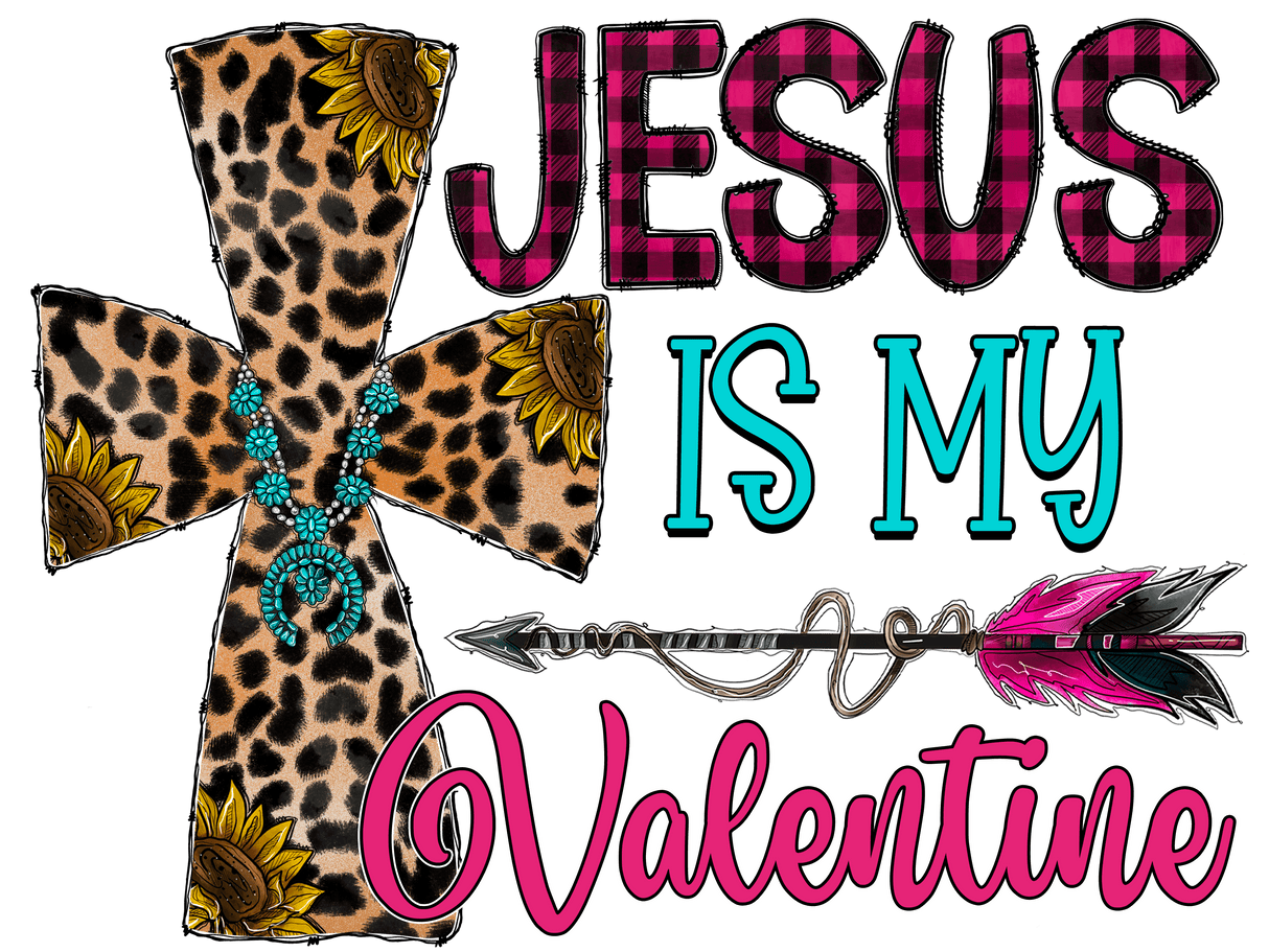 "Jesus is my Valentine" DTF TRANSFER