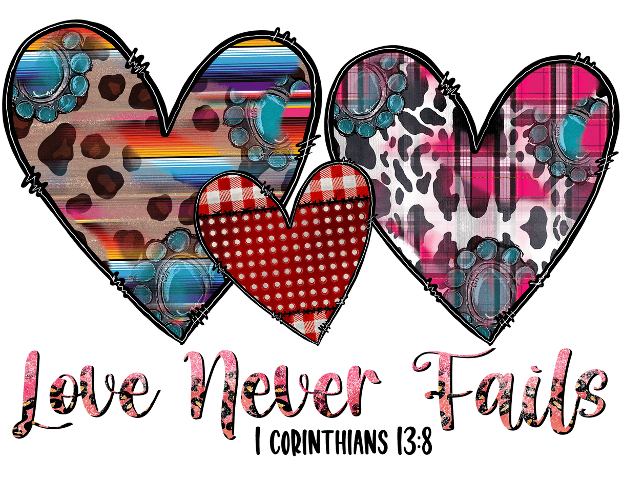 "Love Never Fails" DTF TRANSFER