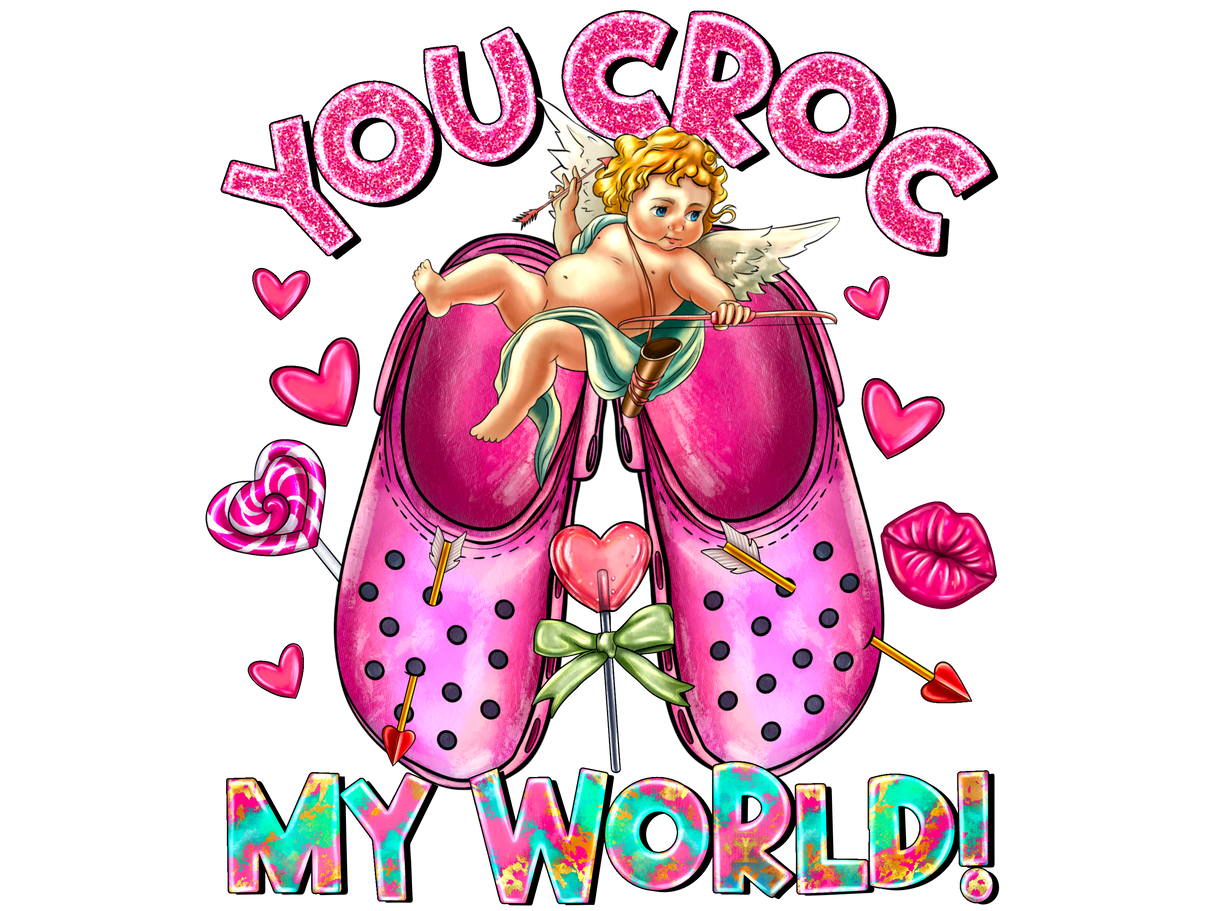 "You Croc My World" DTF TRANSFER